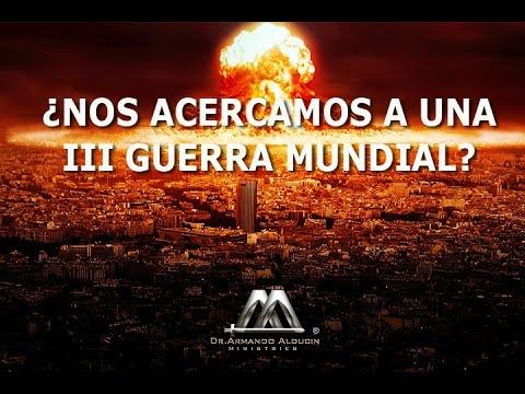 Armando Alducin -¿NOS ACERCAMOS A UNA TERCERA GUERRA MUNDIAL?