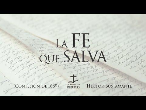 Héctor Bustamante – La fe que salva  – Romanos 10.9