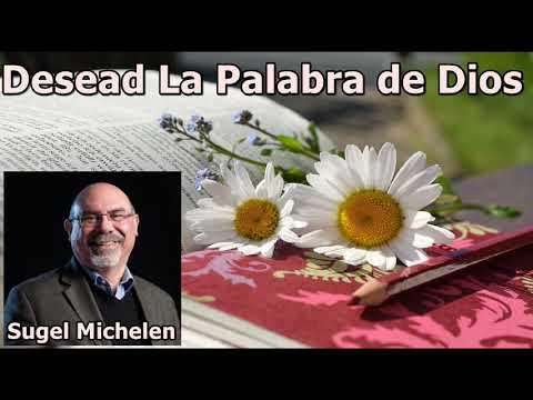 Sugel Michelen – Desead La Palabra de Dios