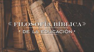 2 temporada Entendiendo Los Tiempos  – Filosofia Bíblica de la educación – Cap -40