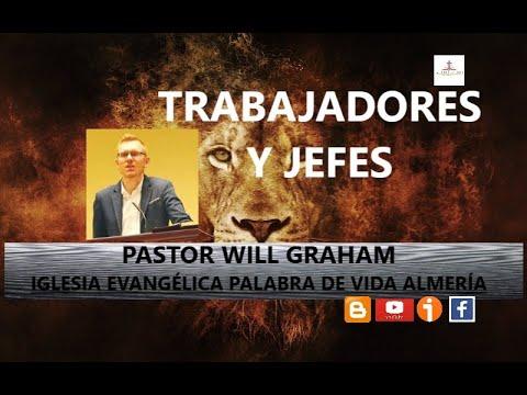 Will Graham – Trabajadores y jefes (1 de Pedro 2:18-19)