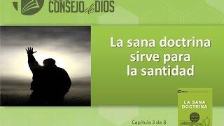 Capítulo 3 – La sana doctrina sirve para la santidad –  Estudios