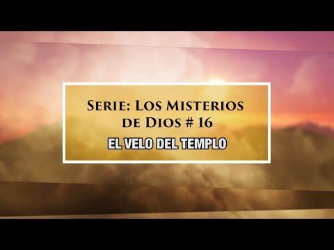 Dr. Armando Alducin – “El velo del Templo” # 16 de la serie Los misterios de Dios