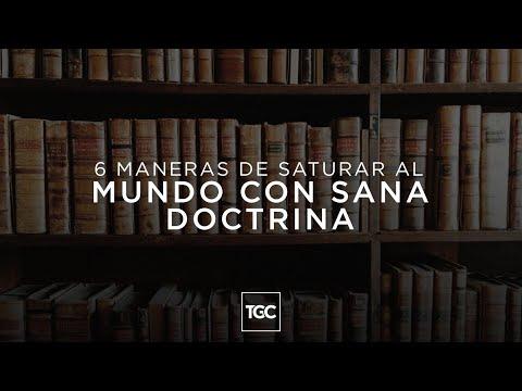 Reflexiones Cristianas – 6 maneras de saturar al mundo con sana doctrina