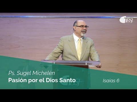 Ps. Sugel Michelén – Pasión por el Dios Santo | Isaías 6