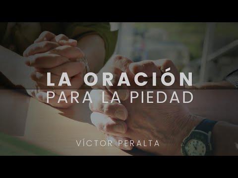 Víctor Peralta – La oración para la piedad