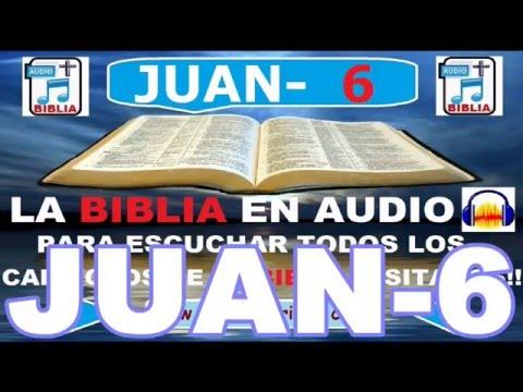 Biblia En Audio – Evangelio Según   JUAN Capitulo 6