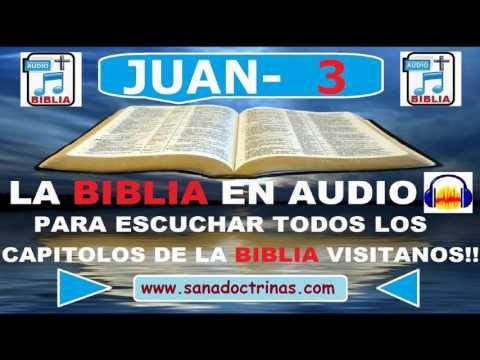 Evangelio Según – JUAN   Capitulo 3/ Biblia En Audio