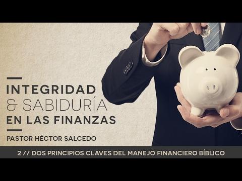 Pastor Héctor Salcedo – Dos principios claves del manejo financiero bíblico