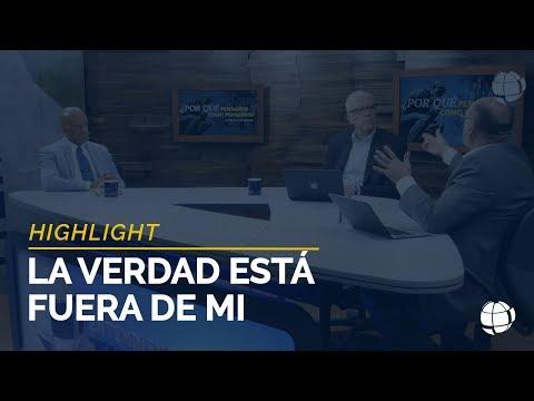 La Verdad está fuera de Mí – Highlight