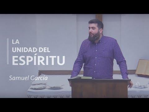 Samuel García – La unidad en el Espíritu