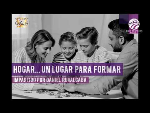 Hogar, un lugar para formar – Daniel Ruvalcaba