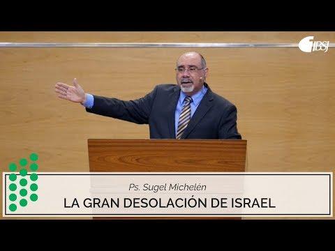 Sugel Michele?n – “La gran desolacio?n de Israel” Highlight