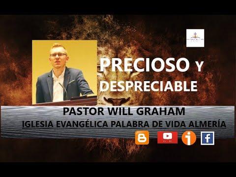 Will Graham  – Precioso y despreciable (1 de Pedro 2:6-8)