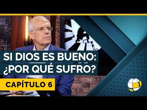 Entendiendo Los Tiempos – Temporada 3 – Si Dios es bueno: ¿Por qué sufro? | Cap #6