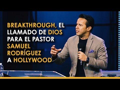 Noticias Cristianas  – Breakthrough, el llamado de Dios para el pastor Samuel Rodríguez a Hollywood