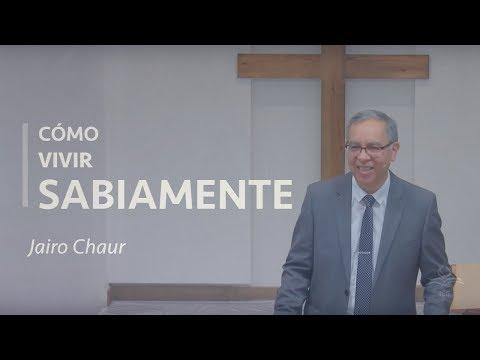 Jairo Chaur – Cómo vivir sabiamente