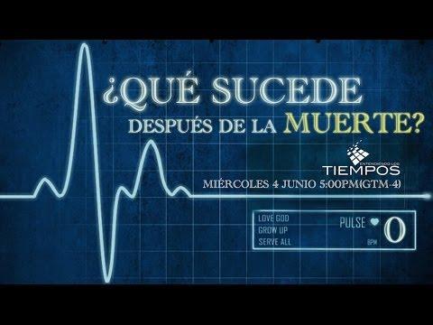 Cap -72 “Qué sucede después de la muerte” – Entendiendo Los Tiempos