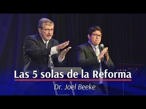 Joel Beeke – Las cinco Solas de la Reforma