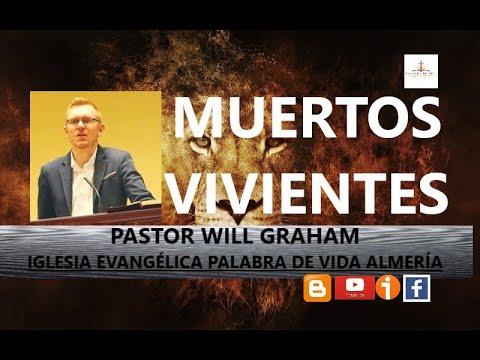 Will Graham – Muertos Vivientes (1 de Pedro 2:24)