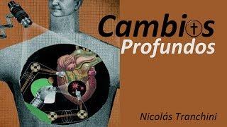 Nicolás Tranchini – Serie Cambios Profundos (IV)