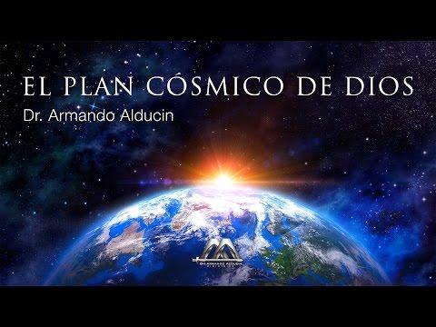 Armando Alducin – EL PLAN CÓSMICO DE DIOS