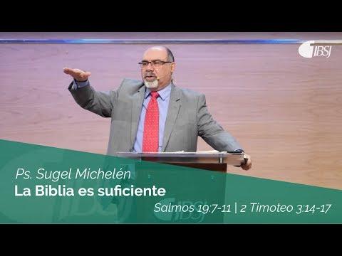 Sugel Michelén – La Biblia es suficiente | Salmos 19:7-11