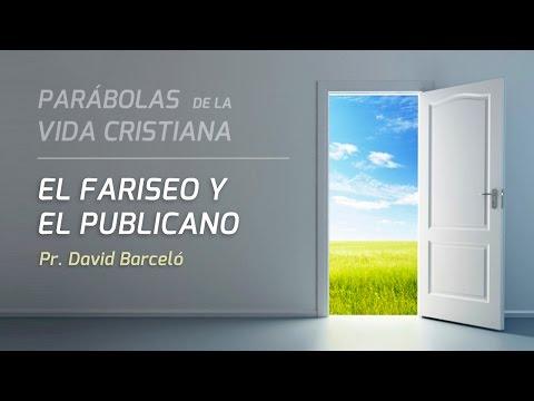 David Barceló –  “Humildad: El fariseo y el publicano” (Lc 18:9-14)