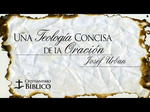 Josef Urban – Una Teología Concisa De La Oración