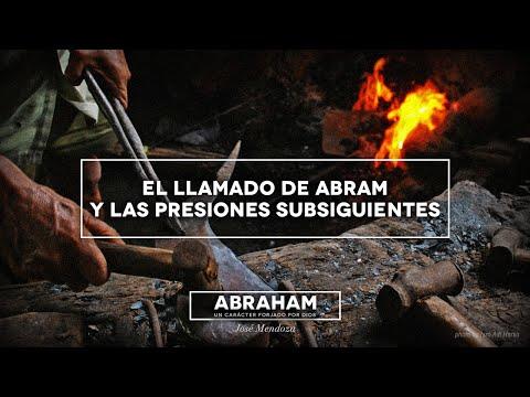 Pastor José Mendoza – El llamado de Abram y las presiones subsiguientes