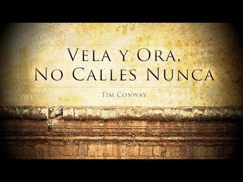 Tim Conway – Vela y Ora, No Calles Nunca