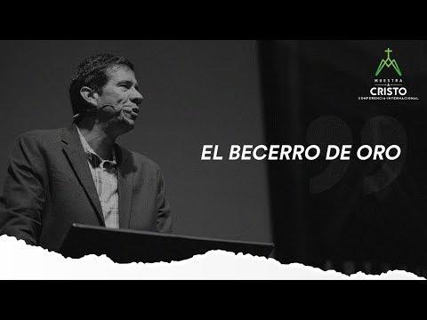 José Mercado – El Becerro de Oro (Éxodo 32) |  Muestra a Cristo