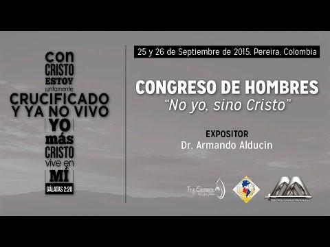 Armando Alducin – CONGRESO DE HOMBRES – 2DA CONFERENCIA