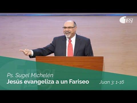 Sugel Michelén – Jesús Evangeliza a un Fariseo | Juan 3:1-16