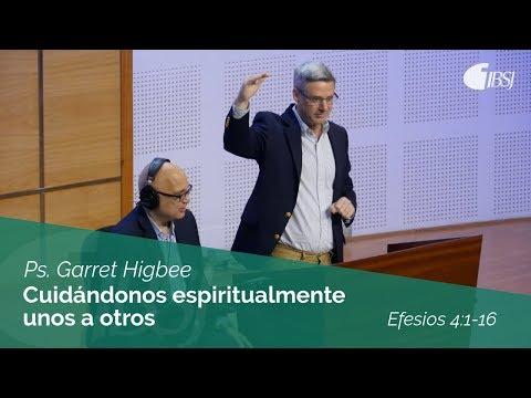 Garret Higbee – “Cuidándonos espiritualmente unos a otros”