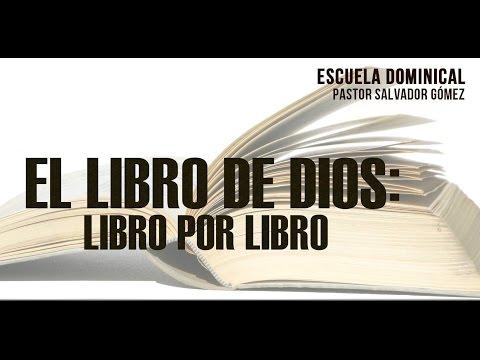 Salvador Gomez Dickson – “El Libro de Dios, Libro por Libro” 1