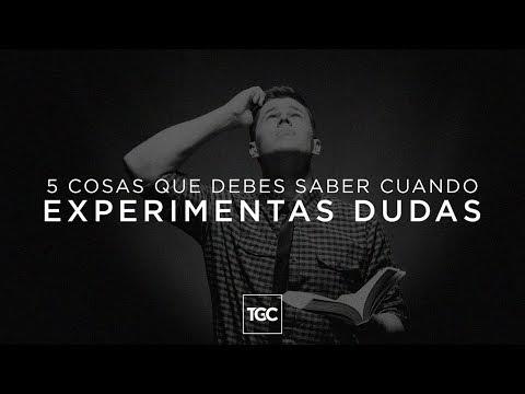 Lista de 5 cosas que debes saber cuando experimentas dudas