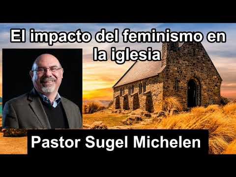 El impacto del feminismo en la iglesia – Sugel Michelen
