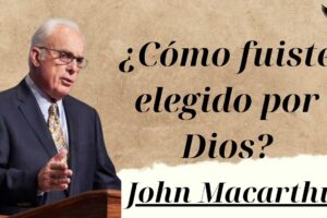 ¿ El Llamado Eterno: Cómo Dios Elige a Sus Hijos – John Macarthur