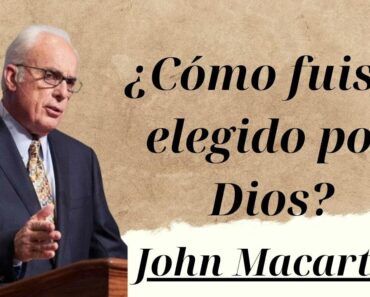 ¿ El Llamado Eterno: Cómo Dios Elige a Sus Hijos – John Macarthur